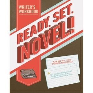 Ready. Set. Novel! by Chris Baty