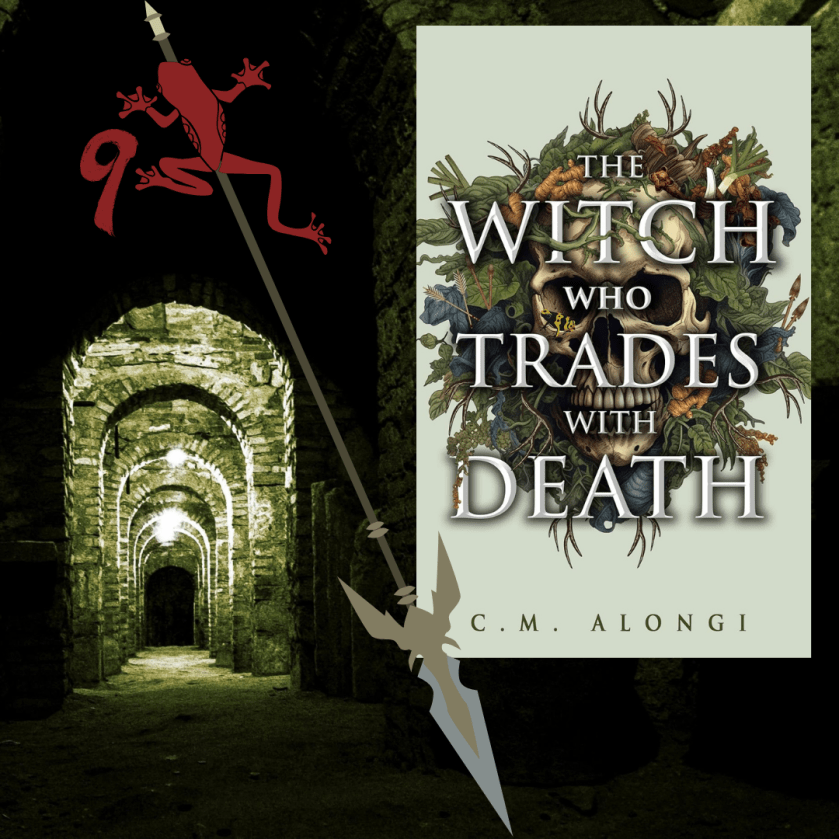 Cover of "The Witch Who Trades With Death" by CM Alongi, decorated with a red frog, a red number 9, a spear, and a dark green tunnel going off into the distance
